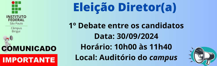 1º Debate entre os candidatos à Direção Geral - campus Birigui