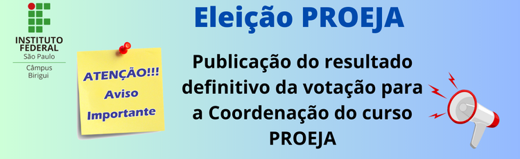 Eleição PROEJA - Resultado definitivo (homolgado) da votação