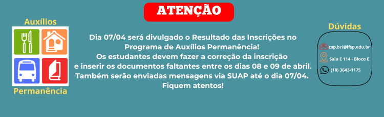 Alteração dos Cronogramas dos Processos Seletivos para Assistência Estudantil - Auxílios Permanência - Edital nº 04/2025 e Edital nº 10/2025